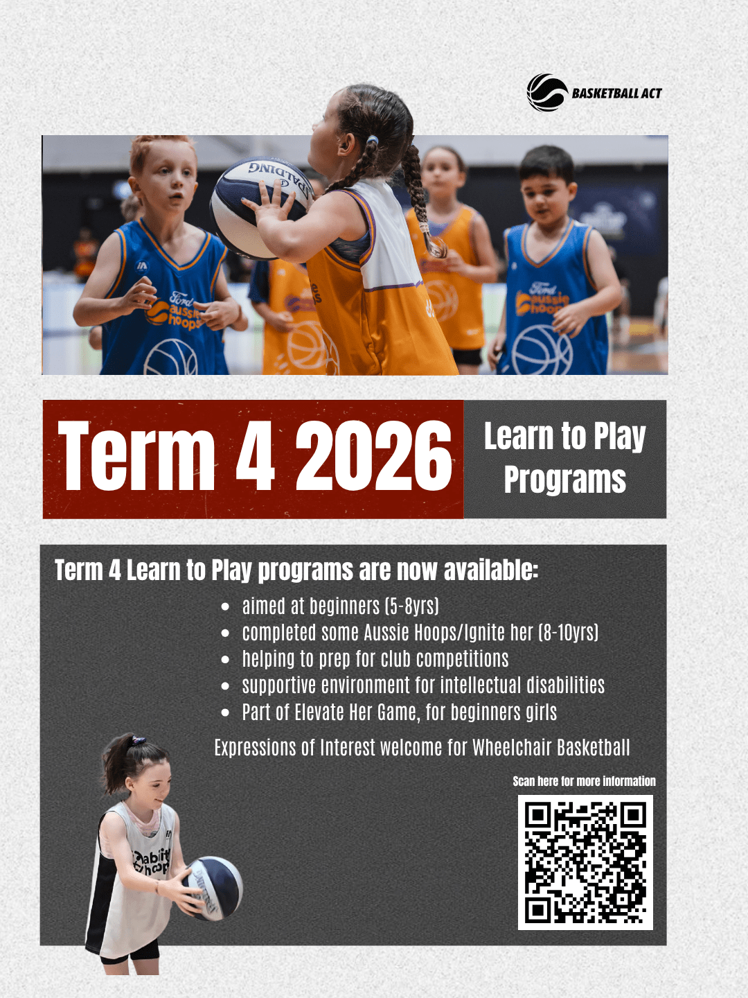 Poster: Term 4 Basketball ACT Learn to play programs begin soon! Final chance to register for a full term!