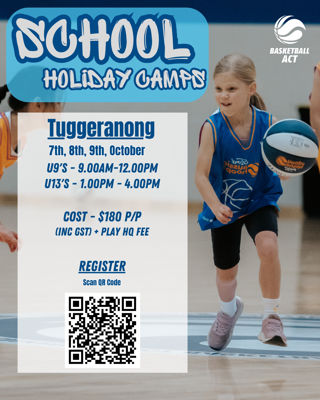 Poster: Term 4 Basketball ACT learn to play programs are here ! Register now to secure your spot.