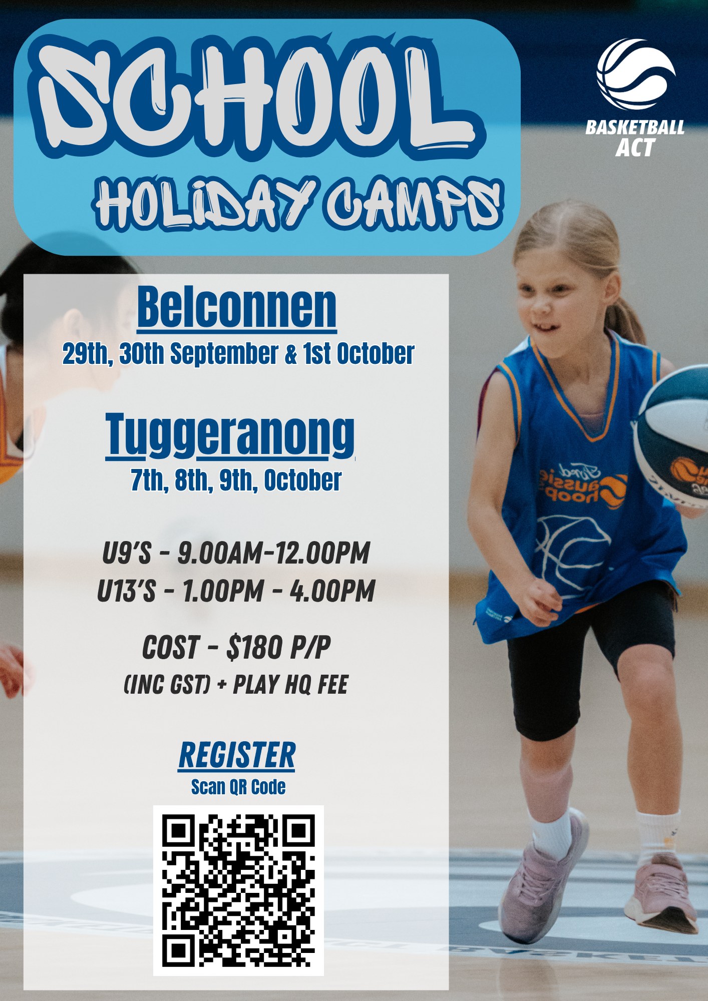 Poster: Basketball ACT Term 3 Holiday camps are back! Register now to secure your spot.